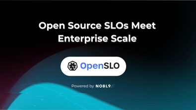 OpenSLO in Action: Bring Your YAML SLOs into the Nobl9 Platform