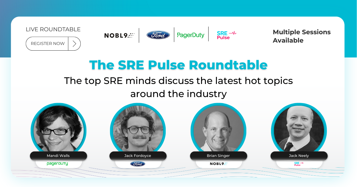 SRE Pulse Roundtable: Scaling Reliability When Everything Gets Bigger