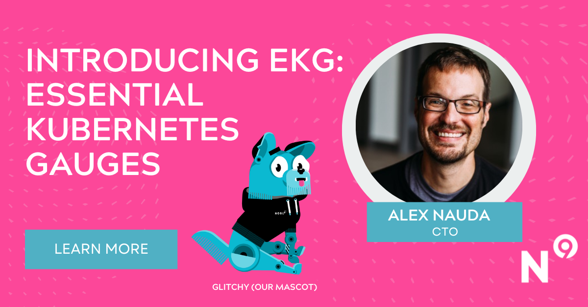 Introducing EKG - Essential Kubernetes Gauges