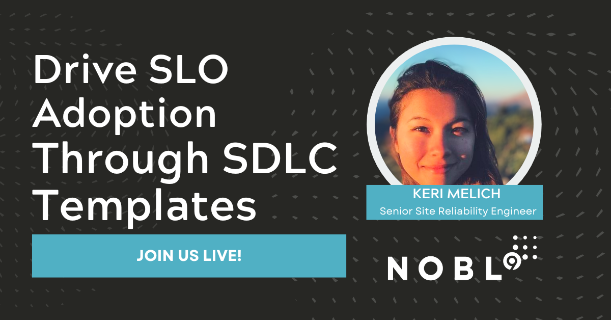 Drive SLO Adoption through SDLC Templates