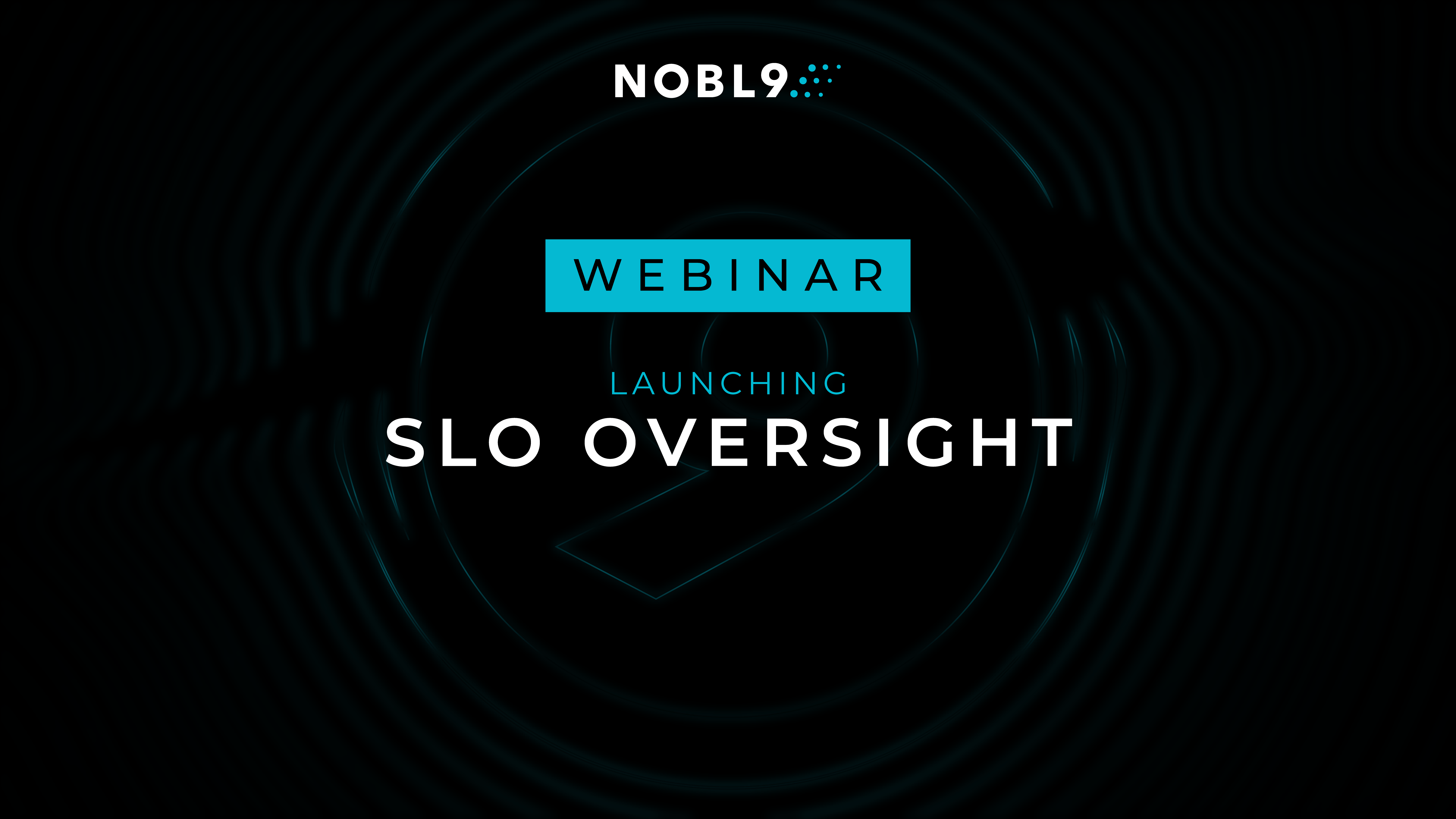 Nobl9 SLO Oversight